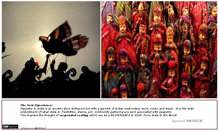 The New Experience: Puppetry in India is an ancient story telling art but with