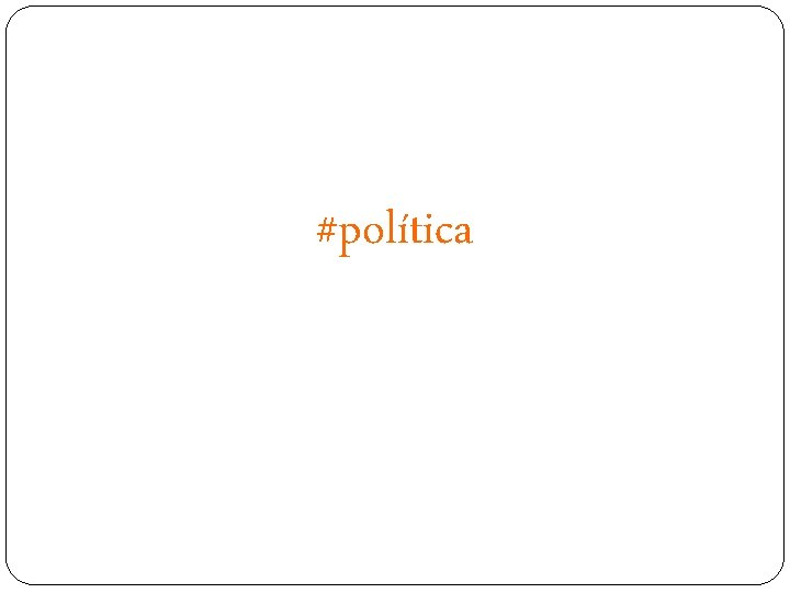 #política 