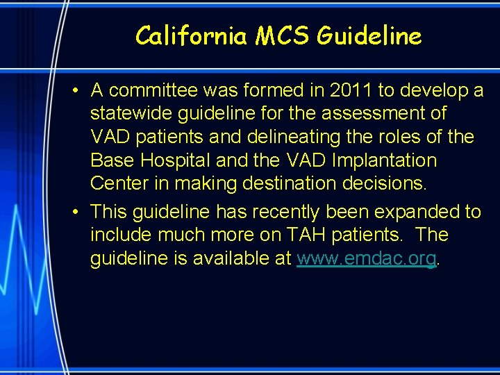 California MCS Guideline • A committee was formed in 2011 to develop a statewide