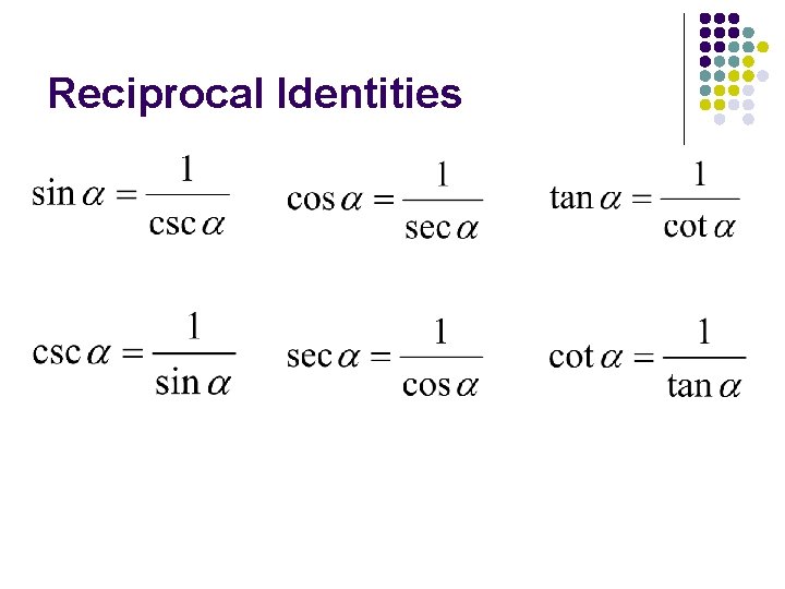 Reciprocal Identities 