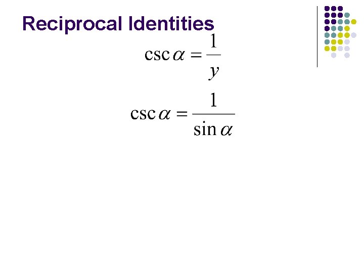 Reciprocal Identities 