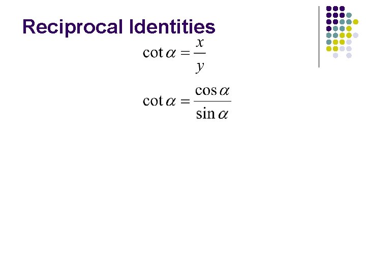 Reciprocal Identities 