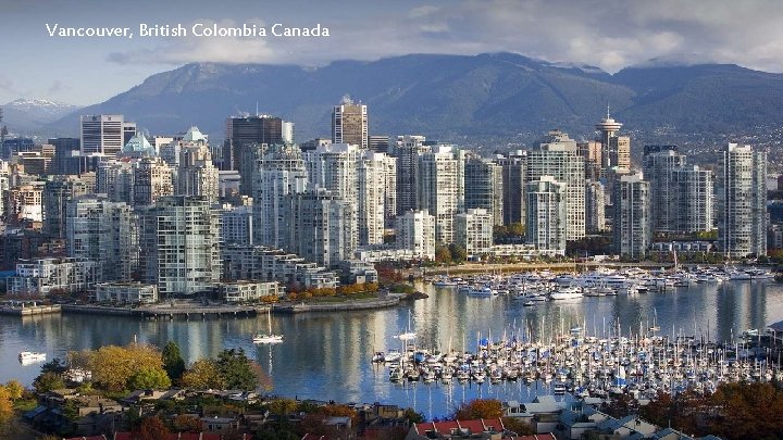 Vancouver, British Colombia Canada 