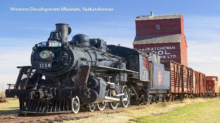 Western Development Museum, Saskatchewan 