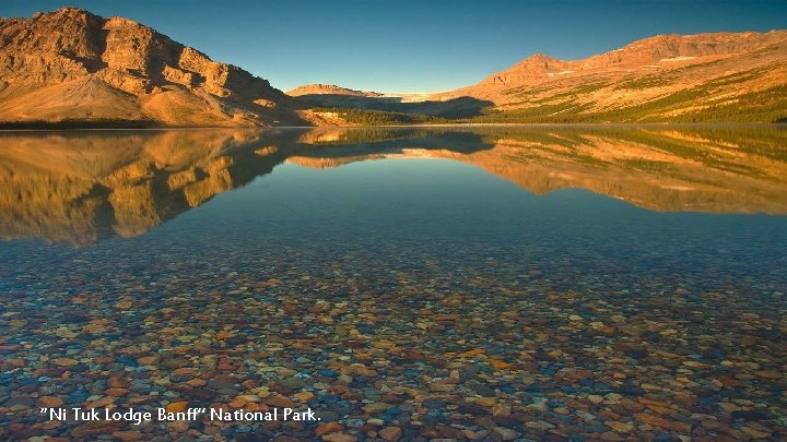 “Ni Tuk Lodge Banff” National Park. 