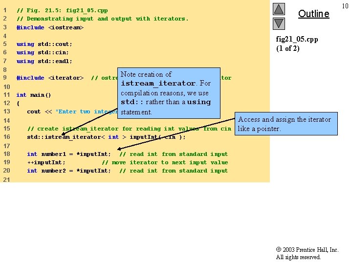 1 2 3 // Fig. 21. 5: fig 21_05. cpp // Demonstrating input and