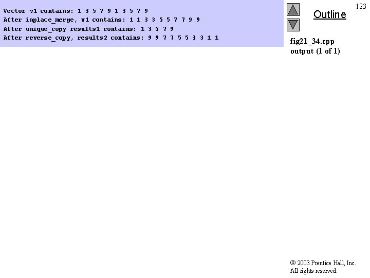 Vector v 1 contains: 1 3 5 7 9 After inplace_merge, v 1 contains: