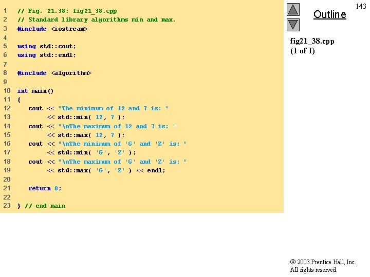 1 2 3 // Fig. 21. 38: fig 21_38. cpp // Standard library algorithms