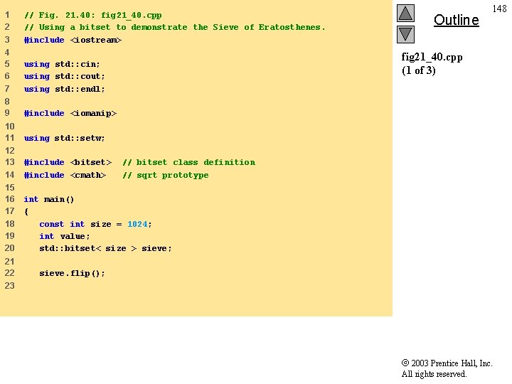 1 2 3 // Fig. 21. 40: fig 21_40. cpp // Using a bitset
