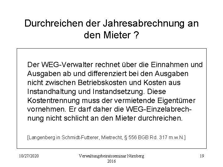 Durchreichen der Jahresabrechnung an den Mieter ? Der WEG-Verwalter rechnet über die Einnahmen und