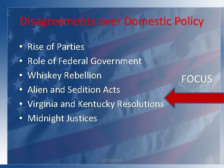 Disagreements over Domestic Policy • • • Rise of Parties Role of Federal Government