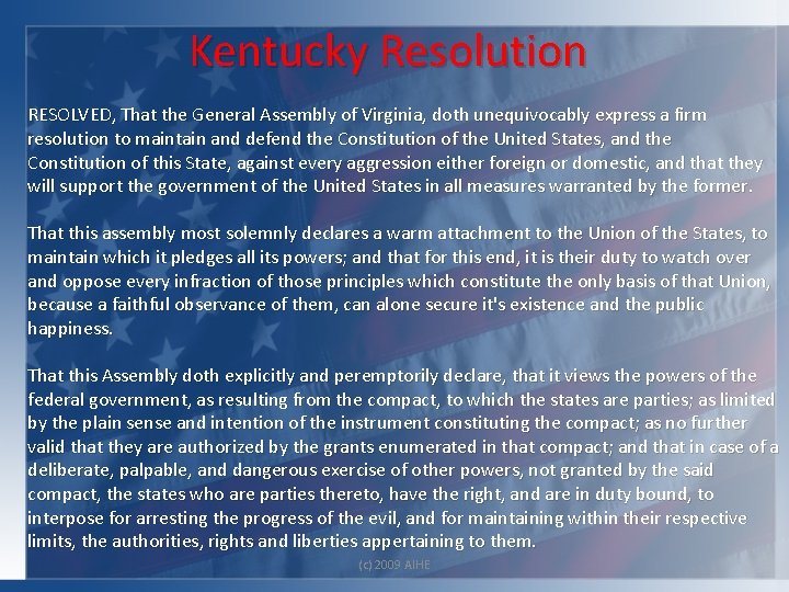 Kentucky Resolution RESOLVED, That the General Assembly of Virginia, doth unequivocably express a firm
