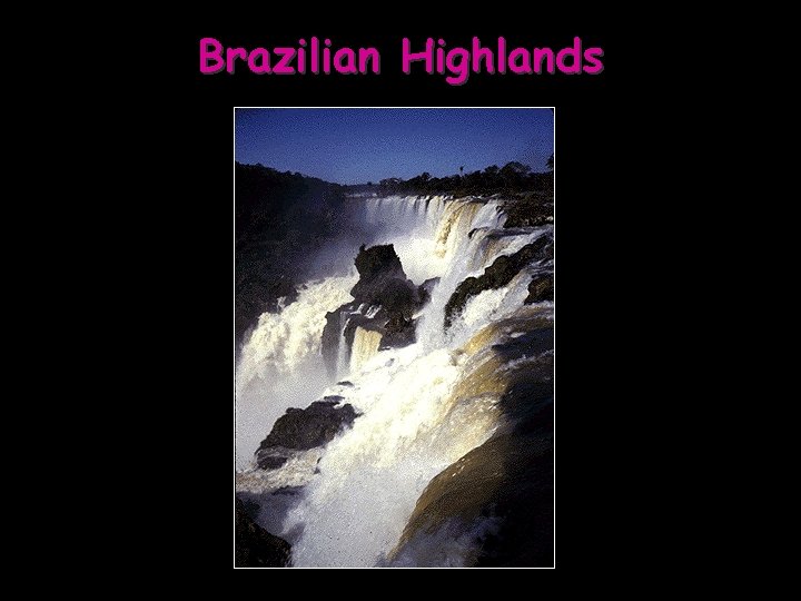 Brazilian Highlands 