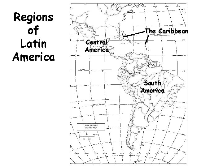 Regions of Latin America The Caribbean Central America South America 