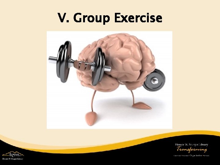 V. Group Exercise 