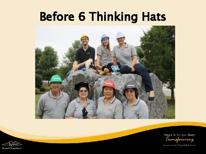 Before 6 Thinking Hats 