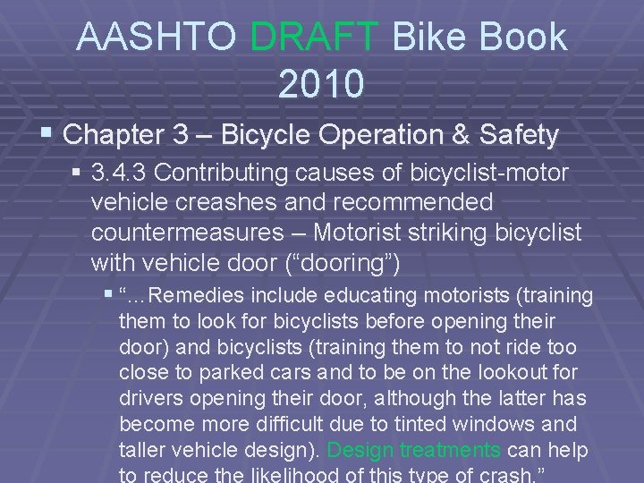 AASHTO DRAFT Bike Book 2010 § Chapter 3 – Bicycle Operation & Safety §