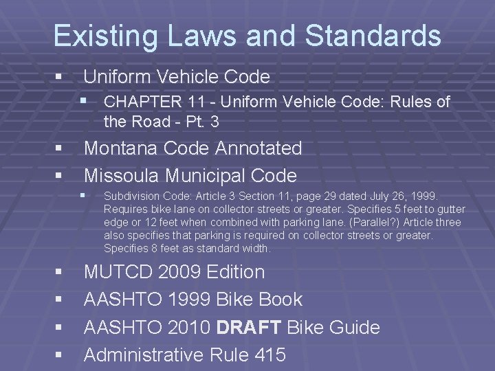 Existing Laws and Standards § Uniform Vehicle Code § CHAPTER 11 - Uniform Vehicle