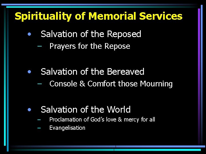 Spirituality of Memorial Services • Salvation of the Reposed – Prayers for the Repose