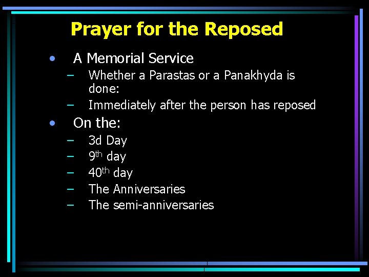 Prayer for the Reposed • A Memorial Service – – • Whether a Parastas