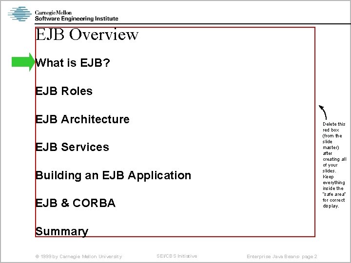 EJB Overview What is EJB? EJB Roles EJB Architecture Delete this red box (from