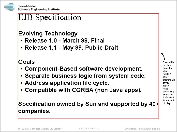 EJB Specification Evolving Technology • Release 1. 0 - March 98, Final • Release
