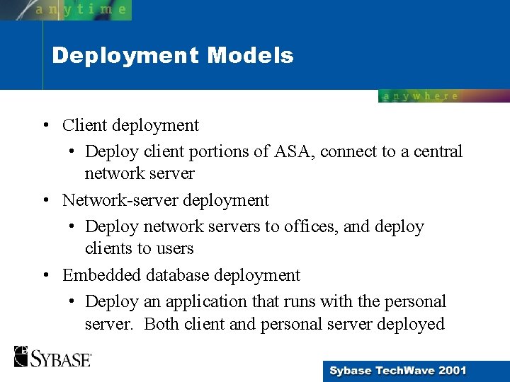 Deployment Models • Client deployment • Deploy client portions of ASA, connect to a Deployment Models • Client deployment • Deploy client portions of ASA, connect to a