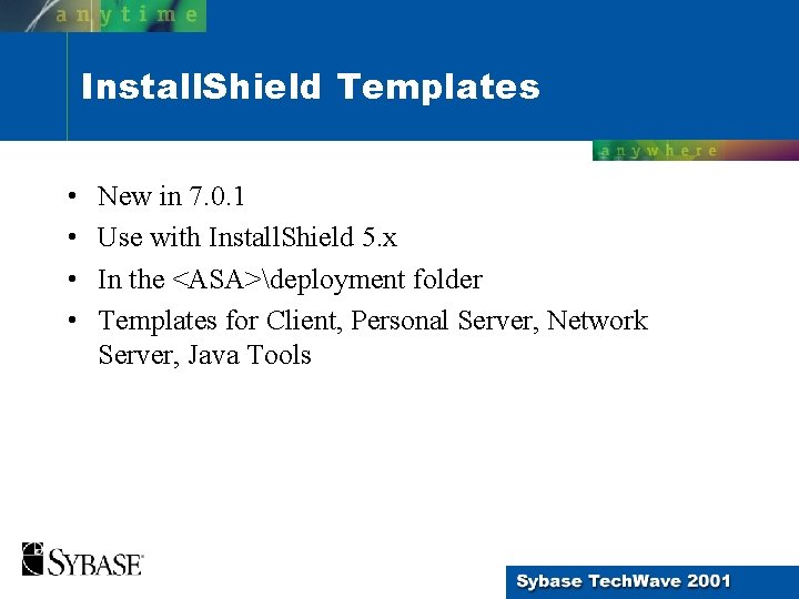 Install. Shield Templates • • New in 7. 0. 1 Use with Install. Shield Install. Shield Templates • • New in 7. 0. 1 Use with Install. Shield