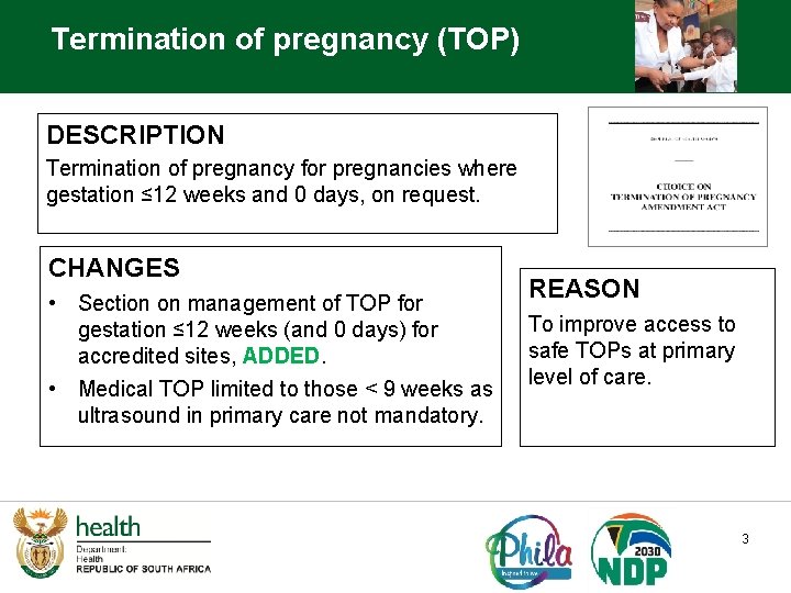 Termination of pregnancy (TOP) DESCRIPTION Termination of pregnancy for pregnancies where gestation ≤ 12