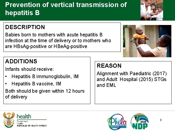 Prevention of vertical transmission of hepatitis B DESCRIPTION Babies born to mothers with acute