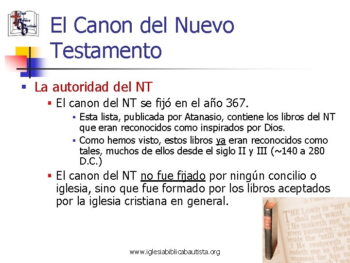 El Canon del Nuevo Testamento § La autoridad del NT § El canon del