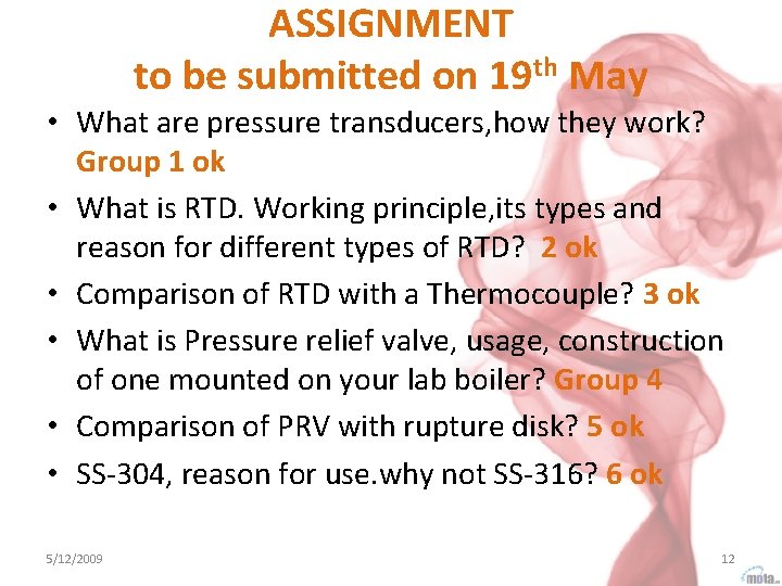 ASSIGNMENT to be submitted on 19 th May • What are pressure transducers, how