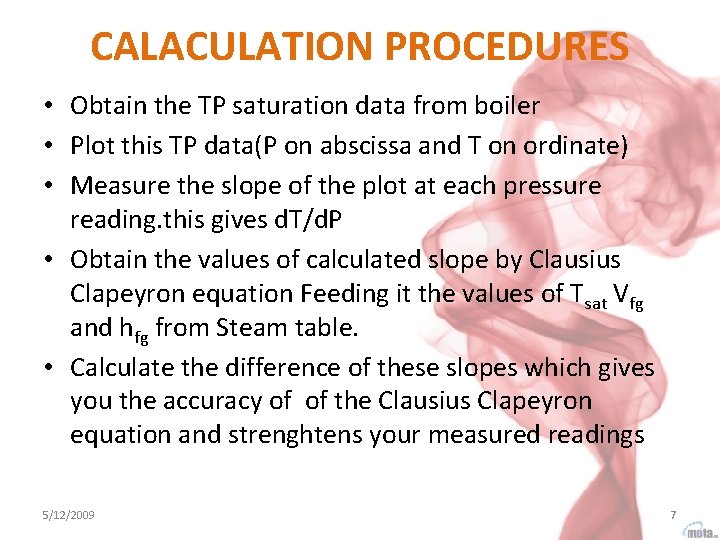 CALACULATION PROCEDURES • Obtain the TP saturation data from boiler • Plot this TP