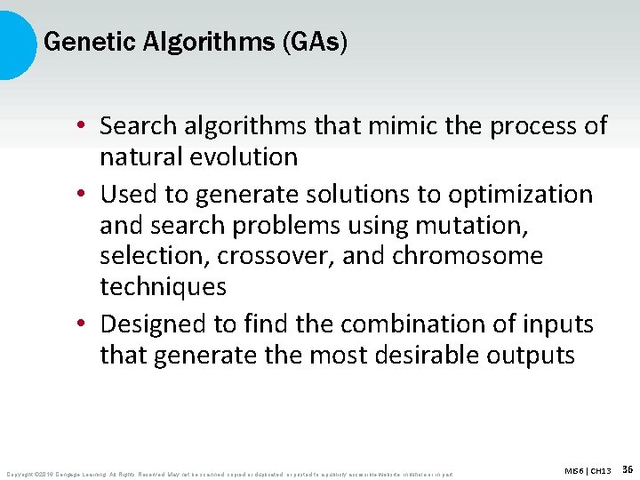 Genetic Algorithms (GAs) • Search algorithms that mimic the process of natural evolution •