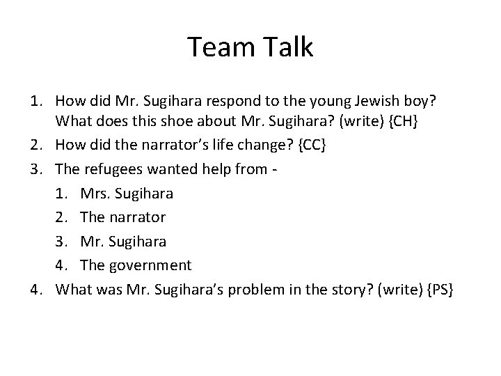 Team Talk 1. How did Mr. Sugihara respond to the young Jewish boy? What
