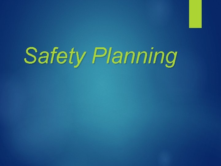 Safety Planning 