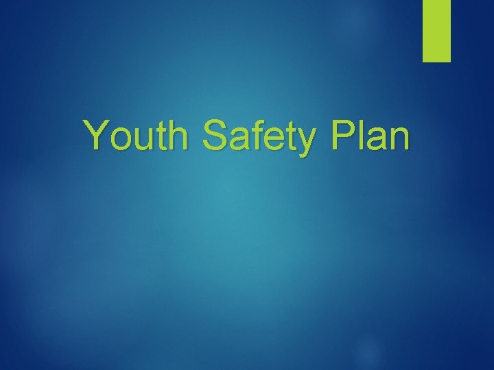 Youth Safety Plan 