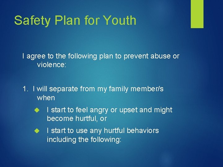 Safety Plan for Youth I agree to the following plan to prevent abuse or