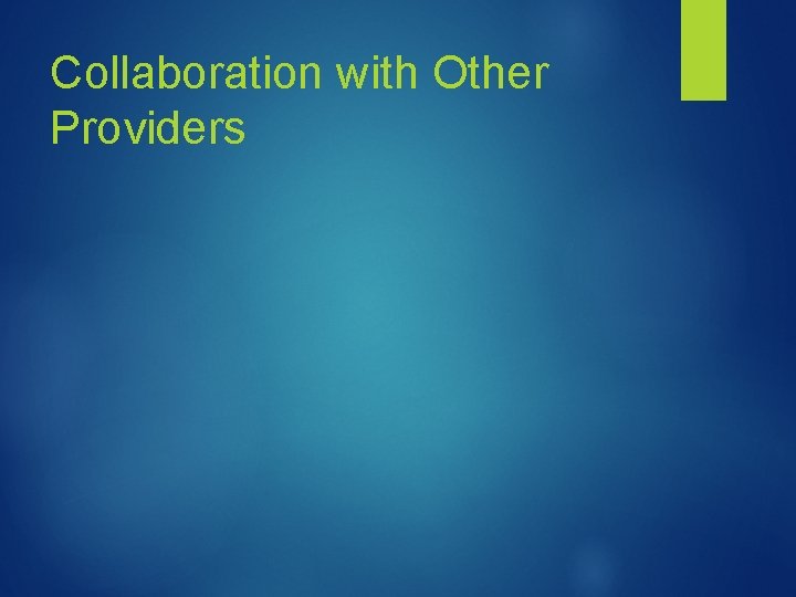 Collaboration with Other Providers 