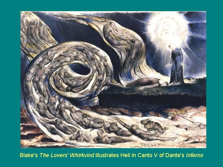 Blake's The Lovers' Whirlwind illustrates Hell in Canto V of Dante's Inferno 