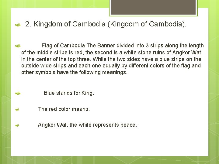  2. Kingdom of Cambodia (Kingdom of Cambodia). Flag of Cambodia The Banner divided