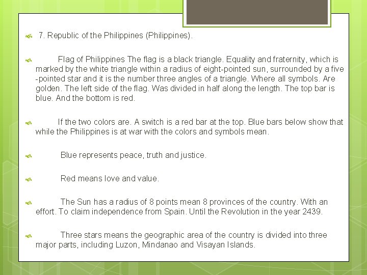  7. Republic of the Philippines (Philippines). Flag of Philippines The flag is a