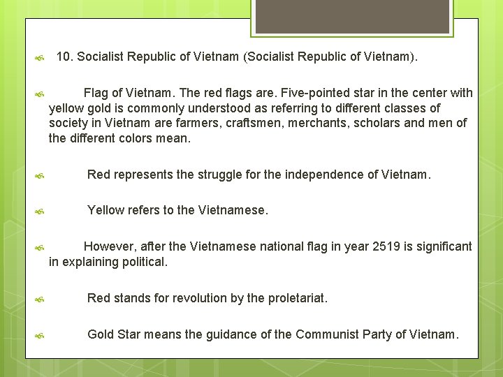  10. Socialist Republic of Vietnam (Socialist Republic of Vietnam). Flag of Vietnam. The