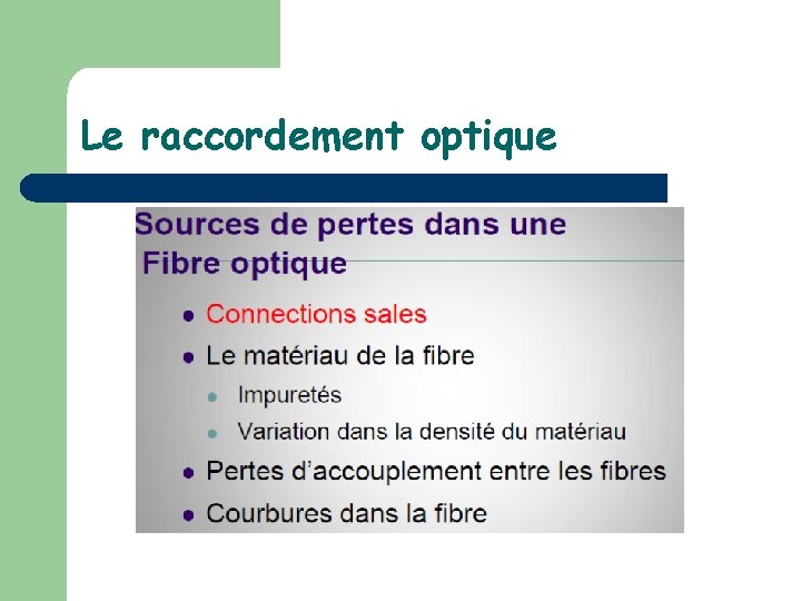 Le raccordement optique 