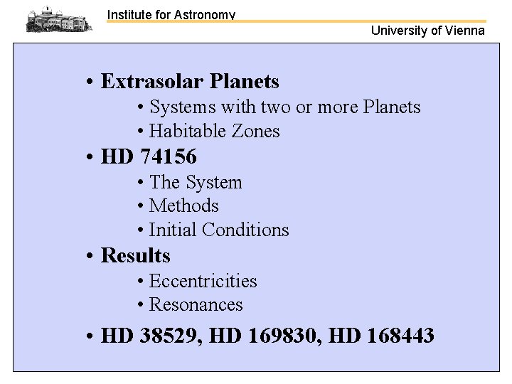 Institute for Astronomy University of Vienna • Extrasolar Planets • Systems with two or
