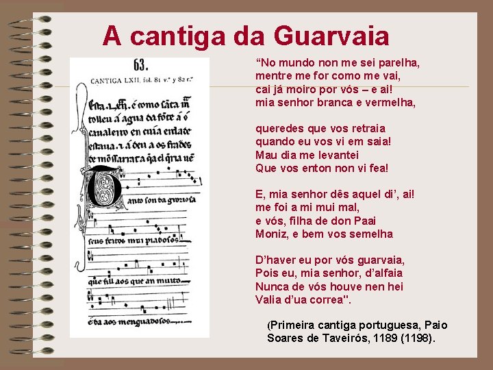 A cantiga da Guarvaia “No mundo non me sei parelha, mentre me for como