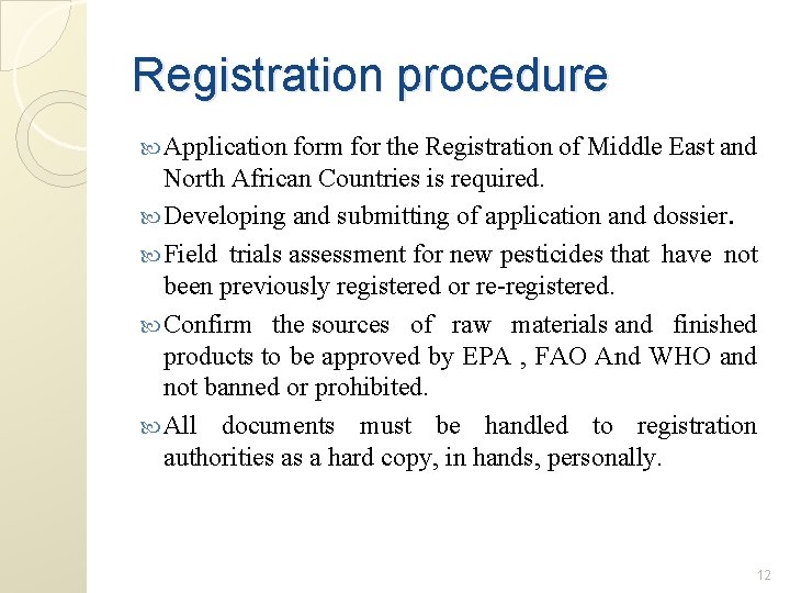 Registration procedure Application form for the Registration of Middle East and North African Countries