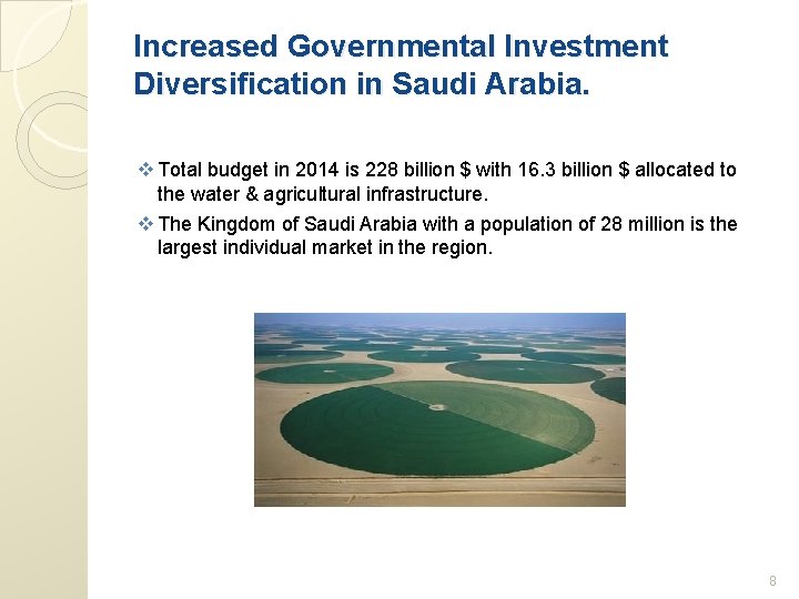 Increased Governmental Investment Diversification in Saudi Arabia. v Total budget in 2014 is 228