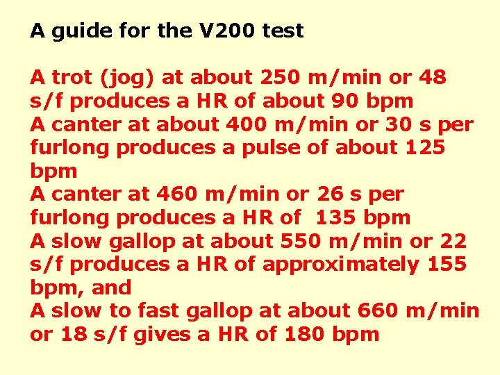 A guide for the V 200 test A trot (jog) at about 250 m/min