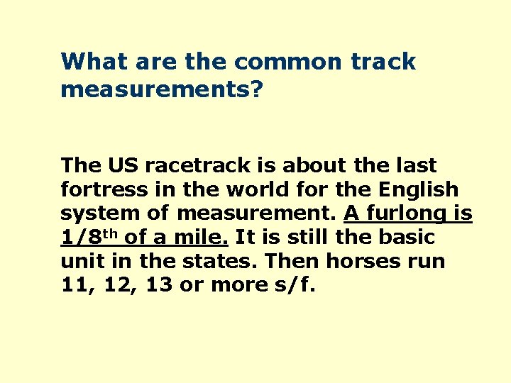 What are the common track measurements? The US racetrack is about the last fortress